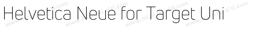 Helvetica Neue for Target Uni Light字体转换